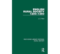 English Rural Society, 1200-1350 (Routledge Library Editions: Rural History)