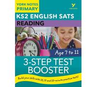 English SATs 3-Step Test Booster Reading: York Notes for KS2 catch up, revise and be ready for the 2025 and 2026 exams