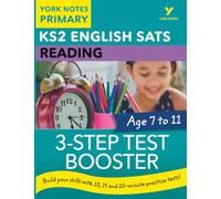 English SATs 3-Step Test Booster Reading: York Notes for KS2 catch up, revise and be ready for the 2025 and 2026 exams