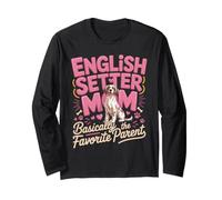 English Setter Mom Basically the Favorite Parent Long Sleeve T-Shirt