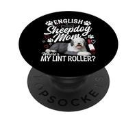English Sheepdog Mom Mom Where´s My English Sheepdog PopSockets Adhesive PopGrip