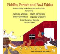 English So/Woods - Fiddles, Forests and Fowl Fables (New storytelling works for narrator and orchestra)