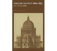 English Society, 1660-1832: Religion, Ideology and Politics during the Ancien Régime