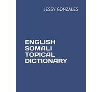 ENGLISH SOMALI TOPICAL DICTIONARY
