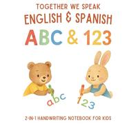 English & Spanish ABC & Numbers Handwriting Workbook for Kids Learn and Trace Letters & 1-20 - Bilingual Learning for Preschool & Kindergarten (first words in English & Spanish)
