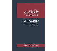English-Spanish Glossary of Technical and Forensic Ballistics and Firearms: Glosario Español-Inglés de Balística Técnica y Forense y Armas de Fuego