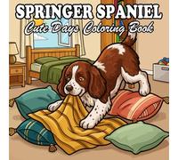 English Springer Spaniel Coloring Book: 57 Cute & Cozy Dog Designs for Relaxation for Adults & Kids
