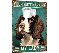 English-Springer Spaniel "Your Butt Napkins My Lady" Tin Signs Novelty Wall Plaque Chic Metal Sign For Bathroom Home Tea Room 20X30 Cm
