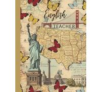 English Teacher Planner: A Year of Organization Large Weekly And Monthly Organizer And calander From January Through Decembre, Appreciation Gift For English Teachers