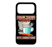 ENGLISH TEACHER TURNING COFFEE INTO CORRECTIONS Case for iPhone 17 Pro Max