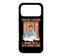 ENGLISH TEACHER TURNING COFFEE INTO CORRECTIONS Case for iPhone 17 Pro Max