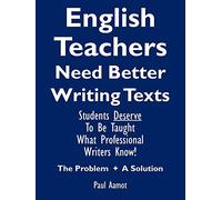 English Teachers Need Better Writing Texts
