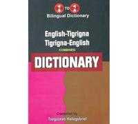 English-Tigrigna & Tigrigna-English One-to-One Dictionary (exam-suitable) - Tigrinya 2020