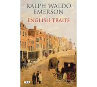 English Traits: A Portrait of 19th Century England