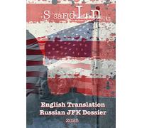 English Translation Russian JFK Dossier: 2025
