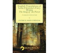 English Translations of Lesia Ukrainka's Fairy Drama "The Song of the Forest": A comparative-historical study
