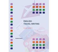 ENGLISH: TRAVEL WRITING: Level 1
