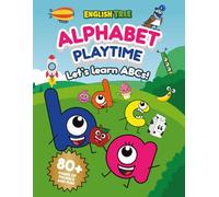 ENGLISH TREE Alphabet Playtime: Let’s Learn ABC’s with Characters, Coloring & Fun!