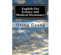 English-Twi Science and Medical Dictionary
