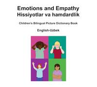 English-Uzbek Emotions and Empathy / Hissiyotlar va hamdardlik Children's Bilingual Picture Dictionary Book