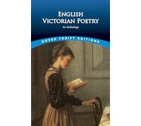 English Victorian Poetry: An Anthology (Thrift Editions)