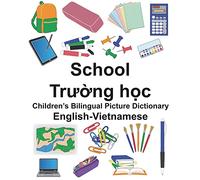 English-Vietnamese School Children’s Bilingual Picture Dictionary (FreeBilingualBooks.com)