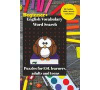 English Vocabulary Word Search Puzzle Book: Word Searches to practice English Language Vocabulary at the beginner (A1-A2 level) and beyond| 6 x 9 ... ... Gift for English learners of all ages