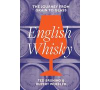 English Whisky – The Journey from Grain to Glass – Pavilion