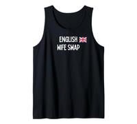 English Wife Swap - sexy gift for men and woman Tank Top