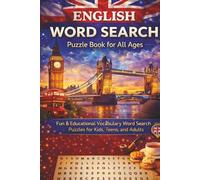 English Word Search Puzzle Book for All Ages: Build Vocabulary, Spelling, and Language Skills Through Word Search Puzzles