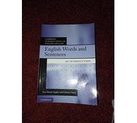 English Words and Sentences – An Introduction (Cambridge Introductions to the English Language)