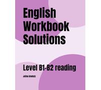 English Workbook Sloutions: Level B1-B2 reading (English Workbook Solutions)