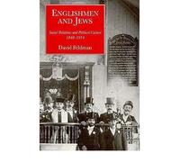 Englishmen & Jews: Social Relations and Political Culture, 1840-1914