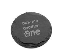 Engraved Slate Coaster Paw Me Another One - Funny Gifts for Dog Lovers - Unique Gifts for Dog Walker Owner Groomer