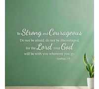 Engraving Decals Be Strong and Courageous do not be Afraid for The Lord Your god Will be with You Wherever You go Joshua 1:9 34x70.7cm Multiple Size Options White