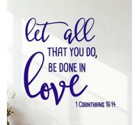 Engraving Decals Bible Verse Let All that You do be Done in Love. 1 Corinthians 16:14 42x43.1cm Multiple Size Options DarkBlue