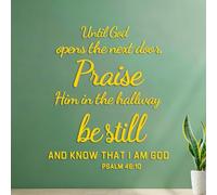 Engraving Decals Bible Verse Until God Opens the Next Door Praise Him in the Hallway be Still and Know that I AM GOD Psalm 46:10 42x50cm Equipped with Transfer Film kit Yellow