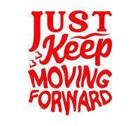 Engraving Decals just Keep Moving Forward 65.6x81.6cm Do not Damage The Wall Surface Red