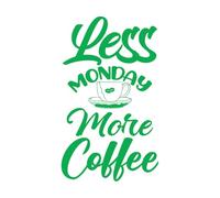 Engraving Decals Less Monday More Coffee Lettering Quotes 57.6x97.8cm Car Body Decoration Green