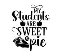 Engraving Decals My Students Sweet as Pie Math Lover pi Day Science 49.2x59.4cm Equipped with Transfer Film kit Black
