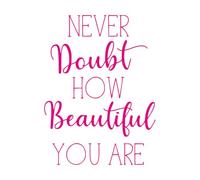 Engraving Decals Never Doubt How Beautiful You are Quotes 51x68.6cm Car Body Decoration Rosered