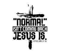 Engraving Decals Normal isnt Coming Back Jesus is Bible 52x67.5cm Do not Damage The Wall Surface Black