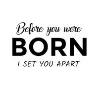 Engraving Stickers Bible Verse Before You were Born 57.6x96.3cm Store Decoration Black