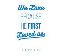 Engraving Stickers Biblical Phrase from 1 John we Love Because he 36x58.3cm Multi Color Selection Blue
