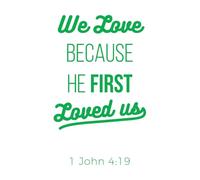 Engraving Stickers Biblical Phrase from 1 John we Love Because he 50.4x81.6cm Equipped with Transfer Film kit Green