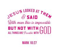 Engraving Stickers Biblical Phrase from Mark with God All Things 68x85.2cm Multiple Size Options Rosered