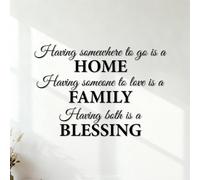 Engraving Stickers Having Somewhere to go is a Home.Having Someone to Love is a Family.Having Both is a Blessing. 35x50.2cm Multiple Size Options Black