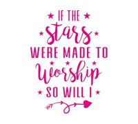Engraving Stickers if The Stars are Made to Worship so will i Christian Design 60.8x81.6cm Do not Damage The Wall Surface Rosered