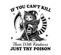 Engraving Stickers If You Can't Kill Them with Kindness Try Poisoning The cat 42x47.6cm Easy Installation Black