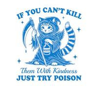 Engraving Stickers If You Can't Kill Them with Kindness Try Poisoning The cat 42x47.6cm Self Adhesive Blue